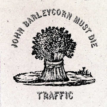 Traffic - John Barleycorn Must Die - Vinyl |