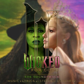 Why Wicked: For Good – The Soundtrack Is Resonating With Audiences This December