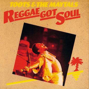 Toots & The Maytals - Reggae Got Soul - Vinyl