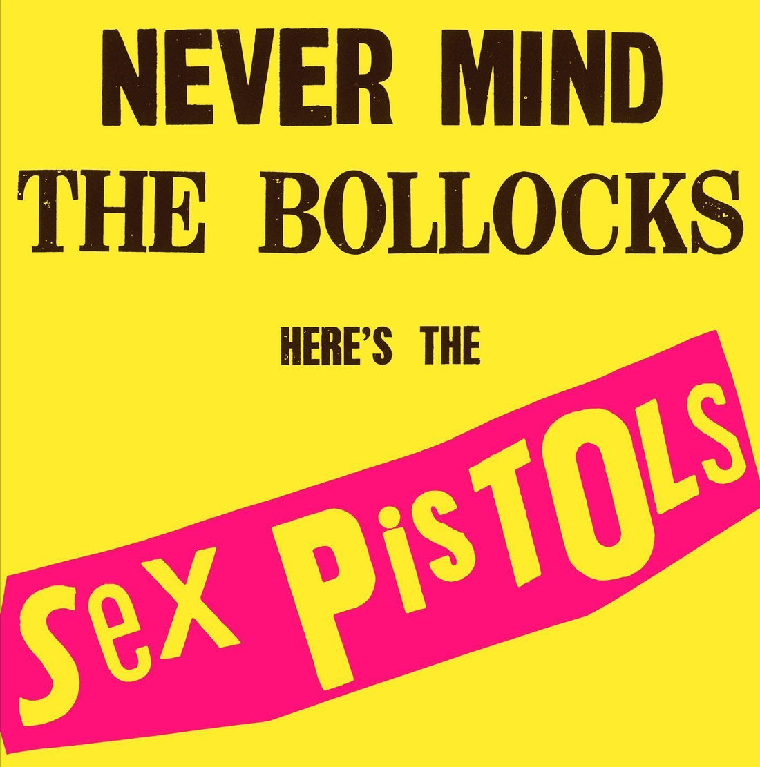 Sex Pistols - Never Mind The Bollocks, Here'S The Sex Pistols - Vinyl |