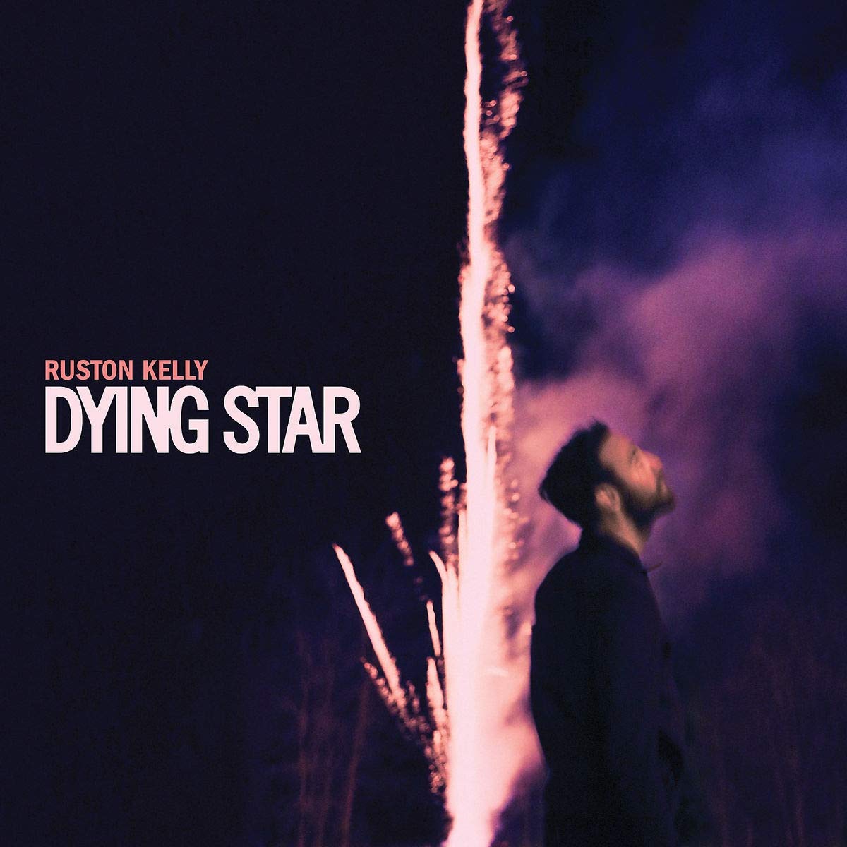 Ruston Kelly - Dying Star - Vinyl
